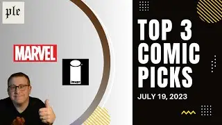 Top 3 Comic Book Picks [July 19, 2023]