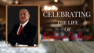 Celebrating the life of Gideon Michael Gallant