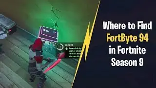 Where to find FortByte 94 in Fortnite Season 9