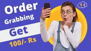 Order Grabbing App | New Money Earning Apps 2021 Tamil | Earn In Tamil