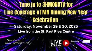 🔴Join us live from the MN Hmong New Year 2025-2026 from St. Paul RiverCentre on Nov. 29 & 30.
