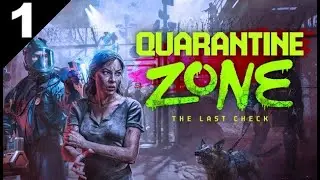 Pierwsze Kontrole Zarażonych #1 Quarantine Zone The Last Check