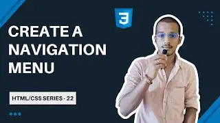 CSS Tutorial | Create A Navigation Menu | HTML CSS Tutorial | #22