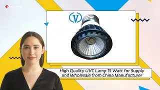 High Quality UVC Lamp 15 Watt for Supply and Wholesale from China Manufacturer