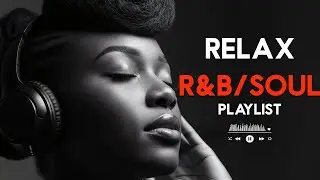 🎶 R&B Soul Love Mix &ndash; Smooth & Emotional Songs That Speak to Your Heart 💞