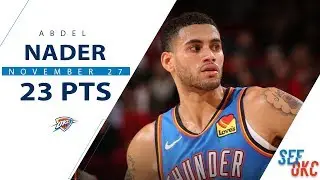 Abdel Nader's Full Highlights: Career High 23 PTS vs Blazers | 2019-20 NBA Season - 11.27.19