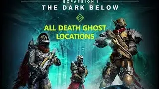 Destiny - All Dead Ghost Locations - The Dark Below By Lauurens (Ghost Hunter Trophy)