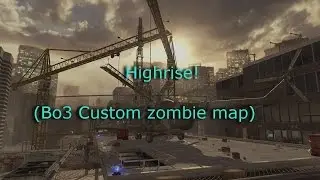 Highrise MW2 custom zombie map! (Black ops 3 custom zombies)