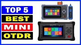 Top 5 Best MINI OTDR Of 2025