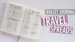 Bullet Journal TRAVEL SPREADS | How To Plan Your Trip + Packing List