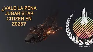 &iquest;Vale la Pena Jugar Star Citizen en 2025? 🚀 Mi Opini&oacute;n + Resumen Completo