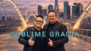 SUBLIME GRACIA | Martin & Dave