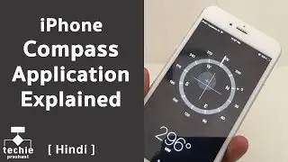 iPhone Compass Application for Level Measure | iPhone Compass Application Explained | Techie | HINDI