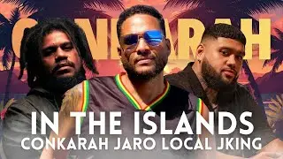 In The Islands | Conkarah, Jaro Local, JKing | Lyric Video (Reggae 2025)