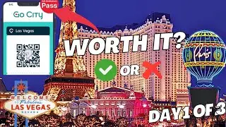 Is Las Vegas GoCity Pass WORTH IT ? Day 1 of 3