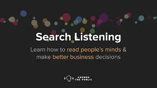 Search Listening: How to use search data to read people's minds, and make better business decisions