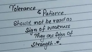 Tolerance And Patience Should Not Be Read As Sign Of Weakness | @e2writerb2 |