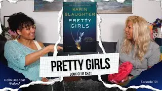 Pretty Girls by Karin Slaughter: Sweet Revenge or Empty Victory? | Psychological Thriller | Ep. 101