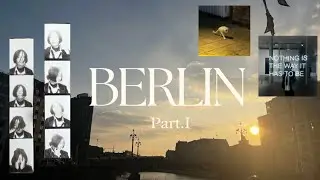 Berlin Vlog Part 1 // Solo trip , Art galleries , a day in Mitte