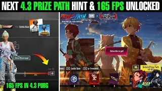 Next 4.3 Prize Path Pubg & Bgmi | 4.3 Update 165 FPS Unlock