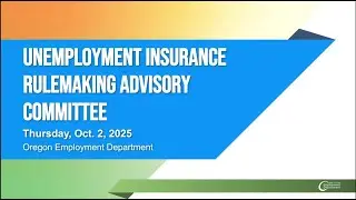 Unemployment Insurance Rules Advisory Committee for Oct. 2, 2025