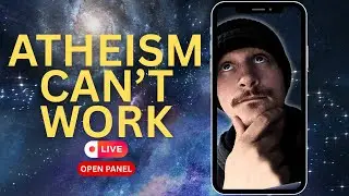 The COLLAPSE of Atheism: Why It FAILS in Practice || OPEN PANEL 📱