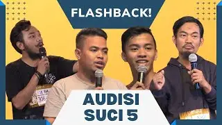 FLASHBACK! Lihat Keseruan Stand Up Rigen, Kalis, Afif, dan Wira Nagara Waktu Audisi SUCI 5