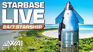 🔴LIVE: SpaceX Starship 24/7 LIVE from Starbase, TX!