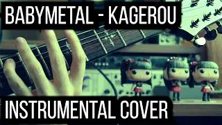 Kagerou by BABYMETAL | INSTRUMENTAL GUITAR COVER
