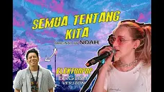 SEMUA TENTANG KITA Cover Lagu Bahasa Inggris | English Cover (Originally by NOAH)