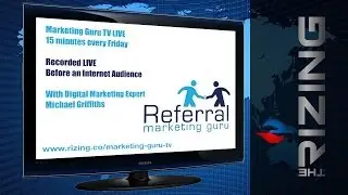 Marketing Guru TV | Finding Referrals Within Your Network with Michael Griffiths & Paul J. Lange