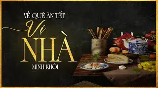 Truyện Tết Hay - Vị Nhà - Tiểu Thuyết Miền Tây Tình Cảm Ngọt Ngào  - Lam Phương D