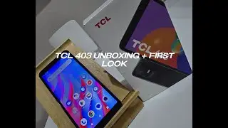 Распаковка TCL 403 + Первый взгляд