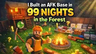 I Built an AFK Base in 99 Nights in the Forest