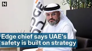 Edge chief says UAE's safety is built on strategy and technology