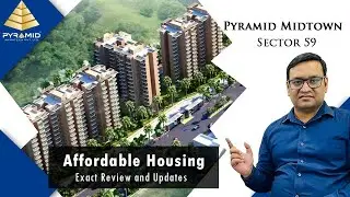 Pyramid Midtown 59 | Affordable Housing Gurgaon | Golf course extension road Gurgaon I Arvind Dagar
