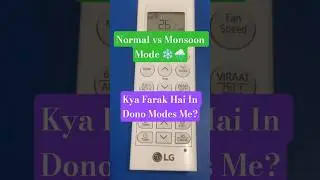 Normal Mode vs Monsoon Mode in LG AC ❄️🌧️ | Cooling Difference Explained