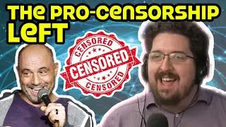 Why the Pro-Censorship Mania Over Joe Rogan is a Problem for the Left - Discussion with Ben Burgis