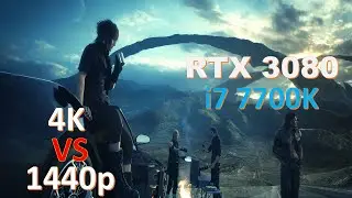 RTX 3080 Final Fantasy XV 4K & 1440p intel i7 7700K