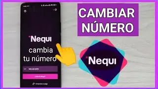 📱 C&oacute;mo CAMBIAR el N&Uacute;MERO de CELULAR en NEQUI (Gu&iacute;a F&aacute;cil y R&aacute;pida 2026)