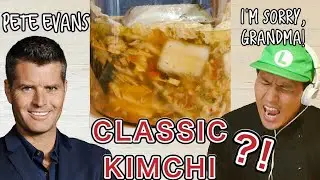 Korean chef's Reaction - KIMCHI Recipe from celebrity chef PETE EVANS