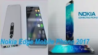 || Nokia Edge 2017 Trailer || BEST NOKIA Smartphones Upcoming in 2017 ||