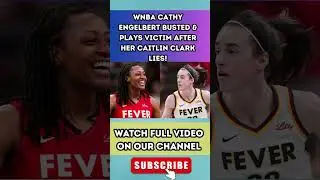 WNBA Cathy Engelbert BUSTED & PLAYS VICTIM After Her Caitlin Clark LIES! PART 5
