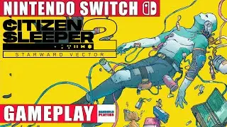 Citizen Sleeper 2: Starward Vector Nintendo Switch Gameplay