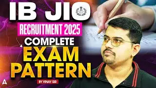 IB JIO Exam Pattern 2025 | IB Junior Intelligence Officer Exam Pattern 2025 | By Vinay Sir