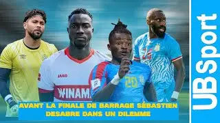 SÉBASTIEN DESABRE : LE DILEMME AVANT LA FINALE ! (RDC - Barrages Mondial 2026