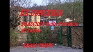 Ex Conceria FRASCHINI della provincia di Varese Terza parte