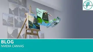 Blog: Nvidia Canvas