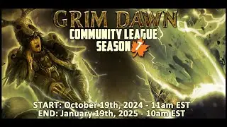 Grim Dawn Community Season 7 Ending  - Crowning Winners, Checking out Builds, etc.