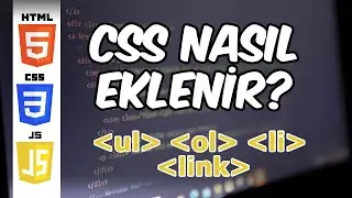 HTML CSS Stylesheet Link Ekleme ve Liste Oluşturma (UL, OL, LI) Sıfırdan Web Sitesi Yapımı #5